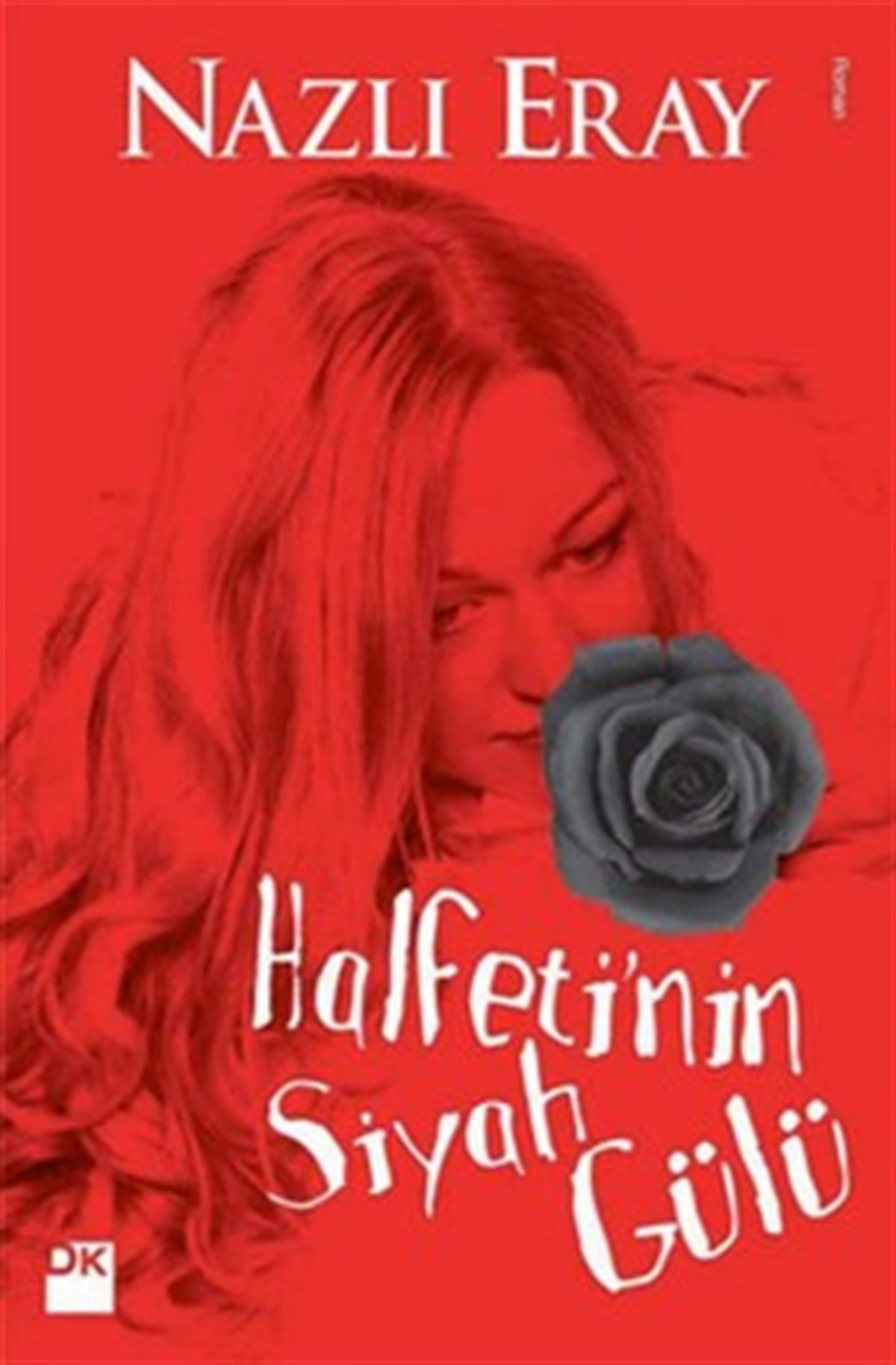 Halfeti’nin Siyah Gülü