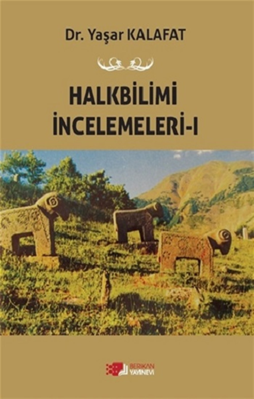 Halkbilimi İncelemeleri-I
