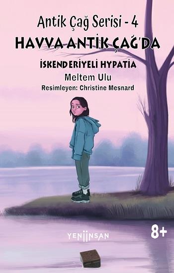 Havva Antik Çağ’da İskenderiyeli Hypatia - Antik Çağ Serisi – 4