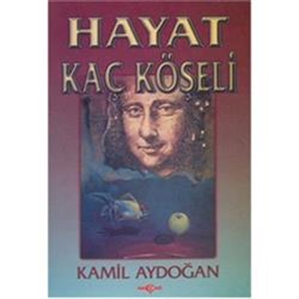 Hayat Kaç Köşeli