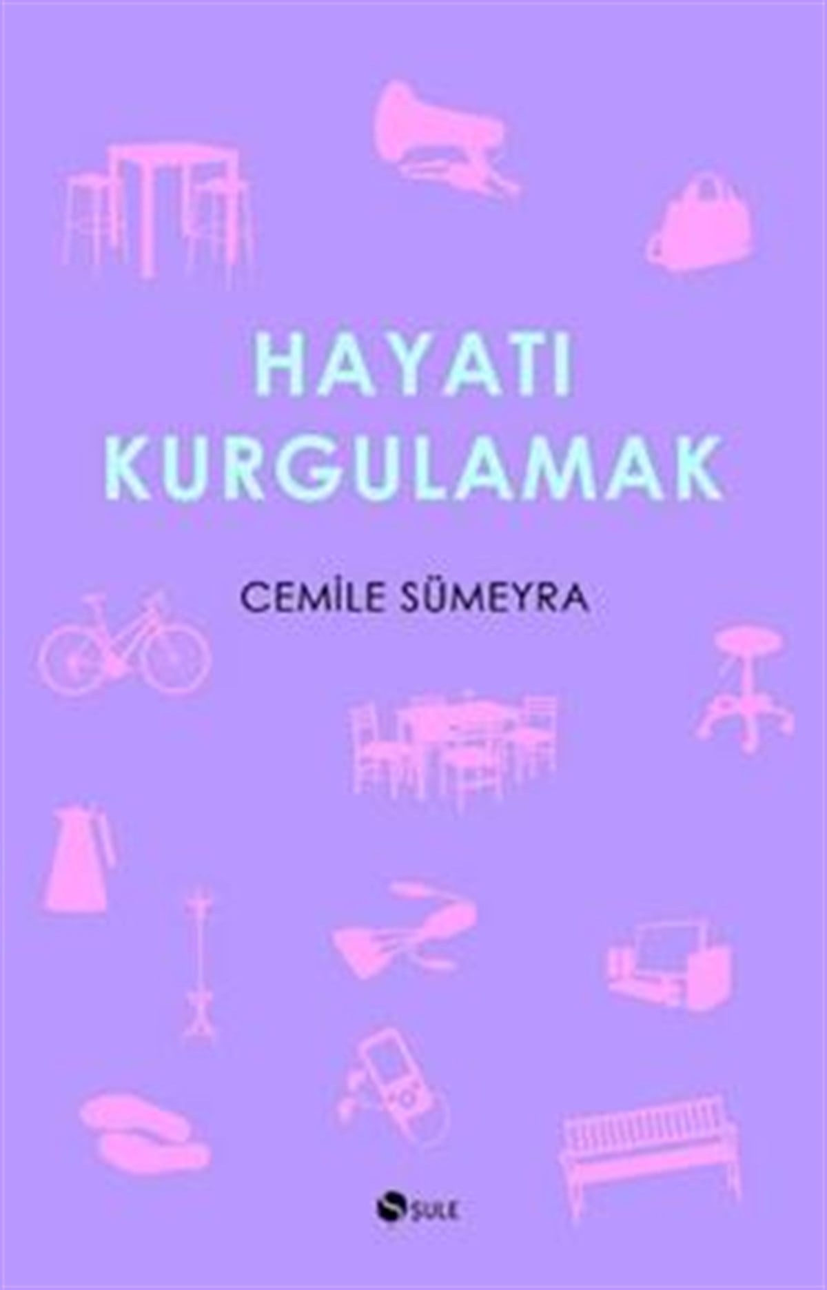 Hayatı Kurgulamak