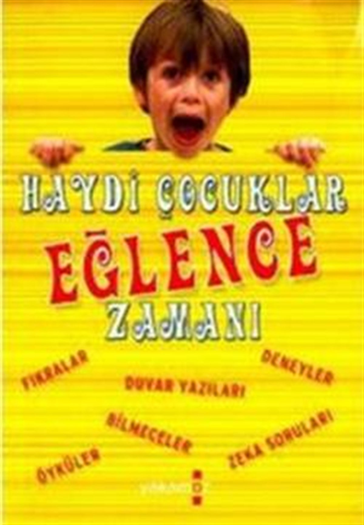 Haydi Çocuklar Eğlence Zamanı