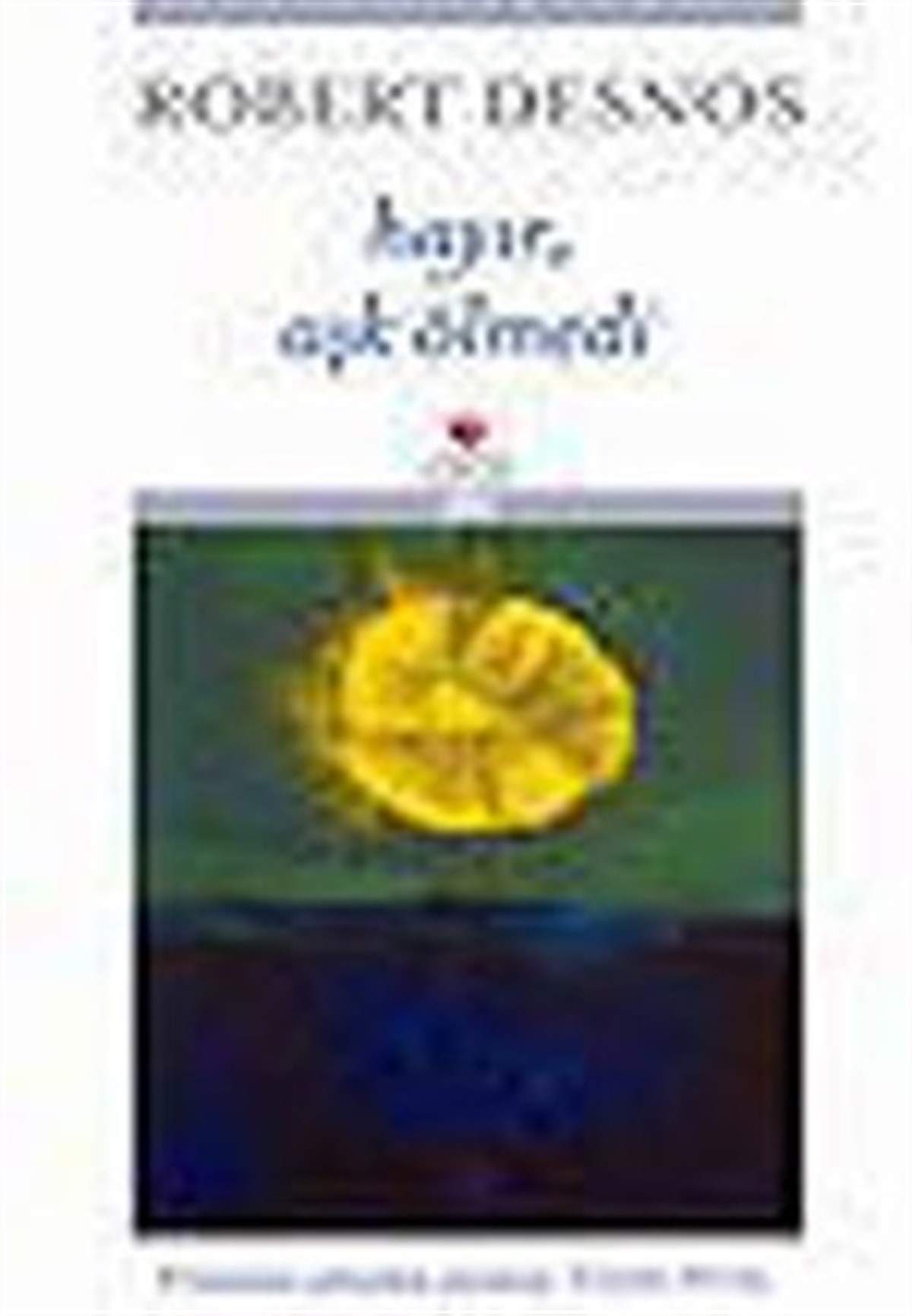 Hayır, Aşk Ölmedi