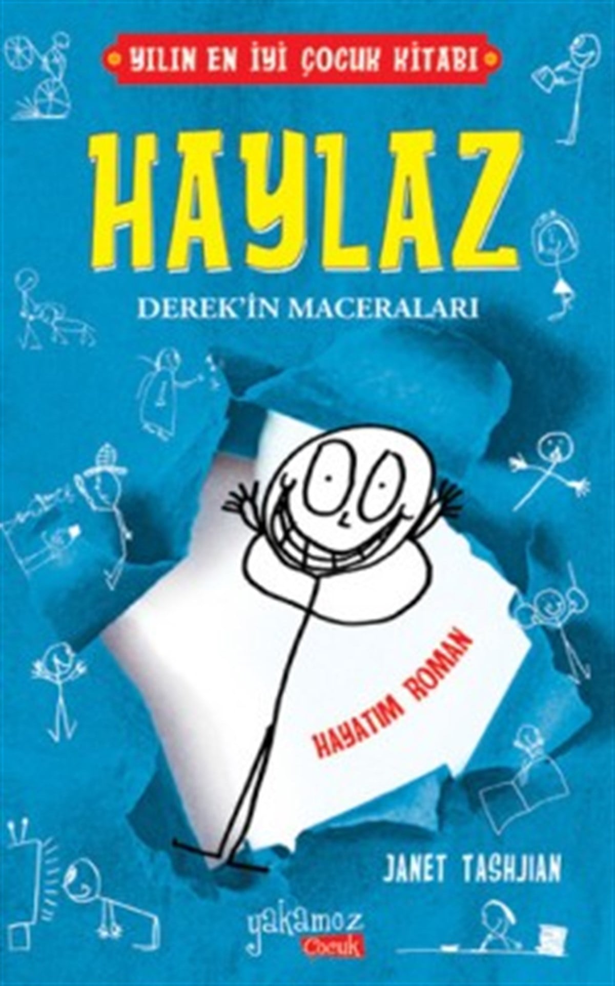 Haylaz Derek'in Maceraları - Hayatım Roman