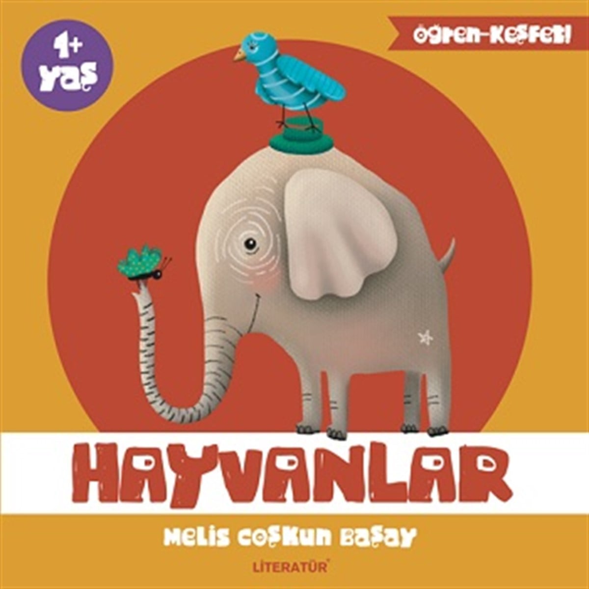 Hayvanlar - Öğren – Keşfet Serisi -1
