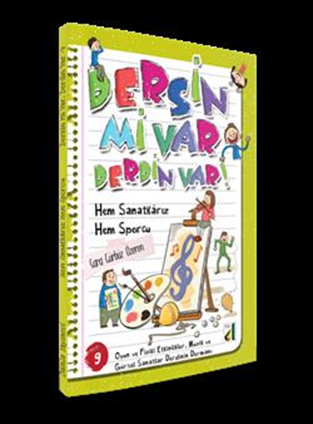 Hem Sanatkarız Hem Sporcu - Dersin mi Var Derdin var 9