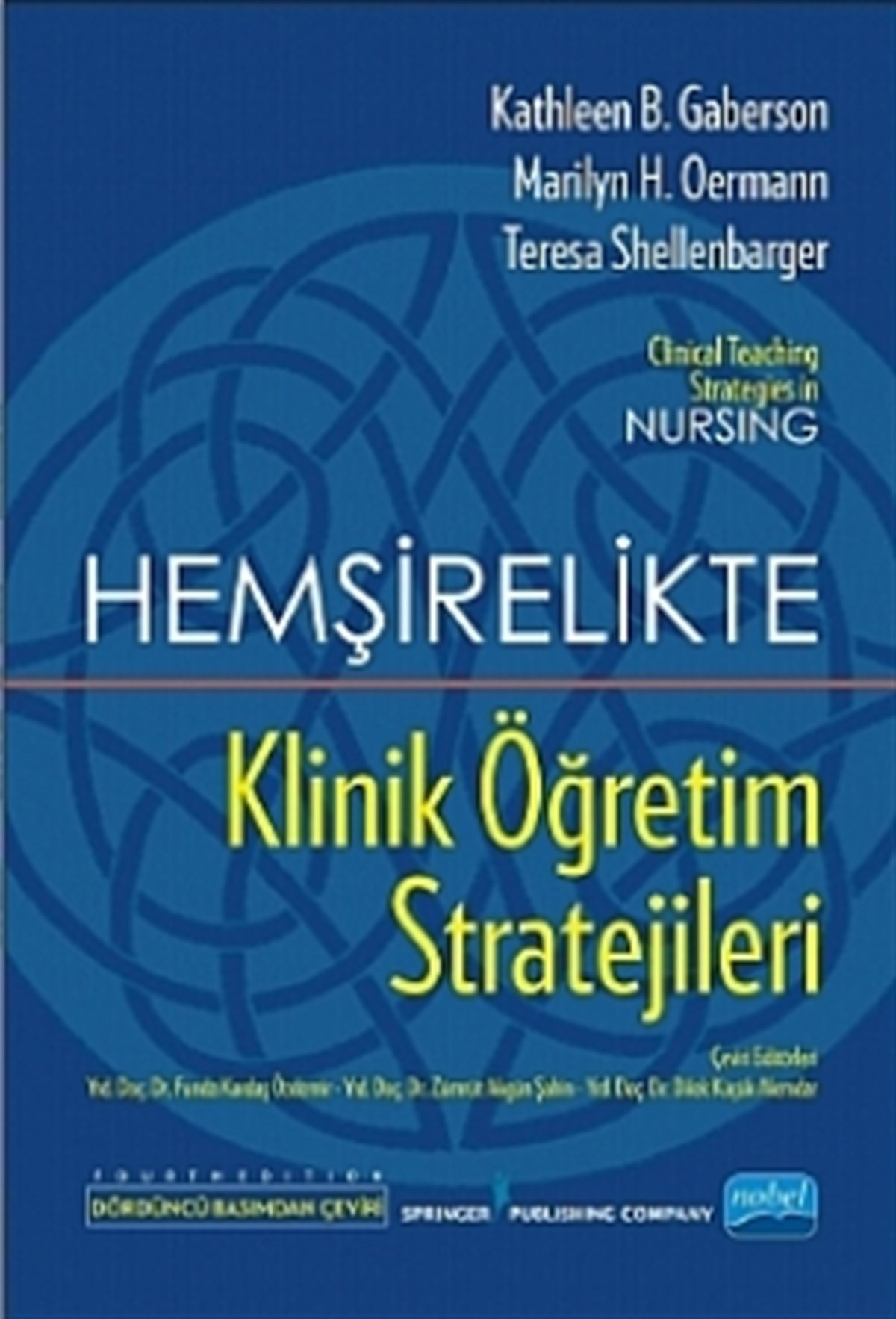 HEMŞİRELİKTE KLİNİK ÖĞRETİM STRATEJİLERİ - Clinical Teaching Strategies In Nursing