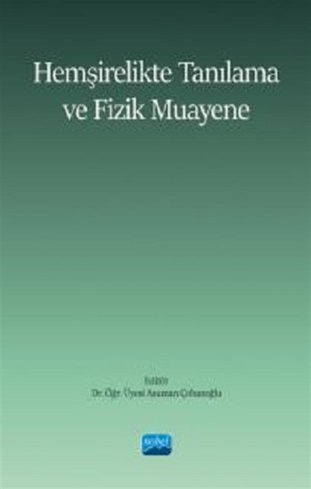 Hemşirelikte Tanılama ve Fizik Muayene