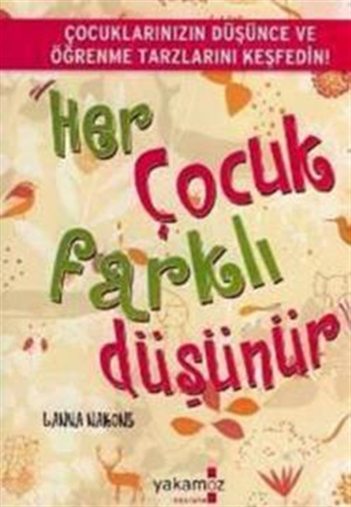 Her Çocuk Farklı Düşünür