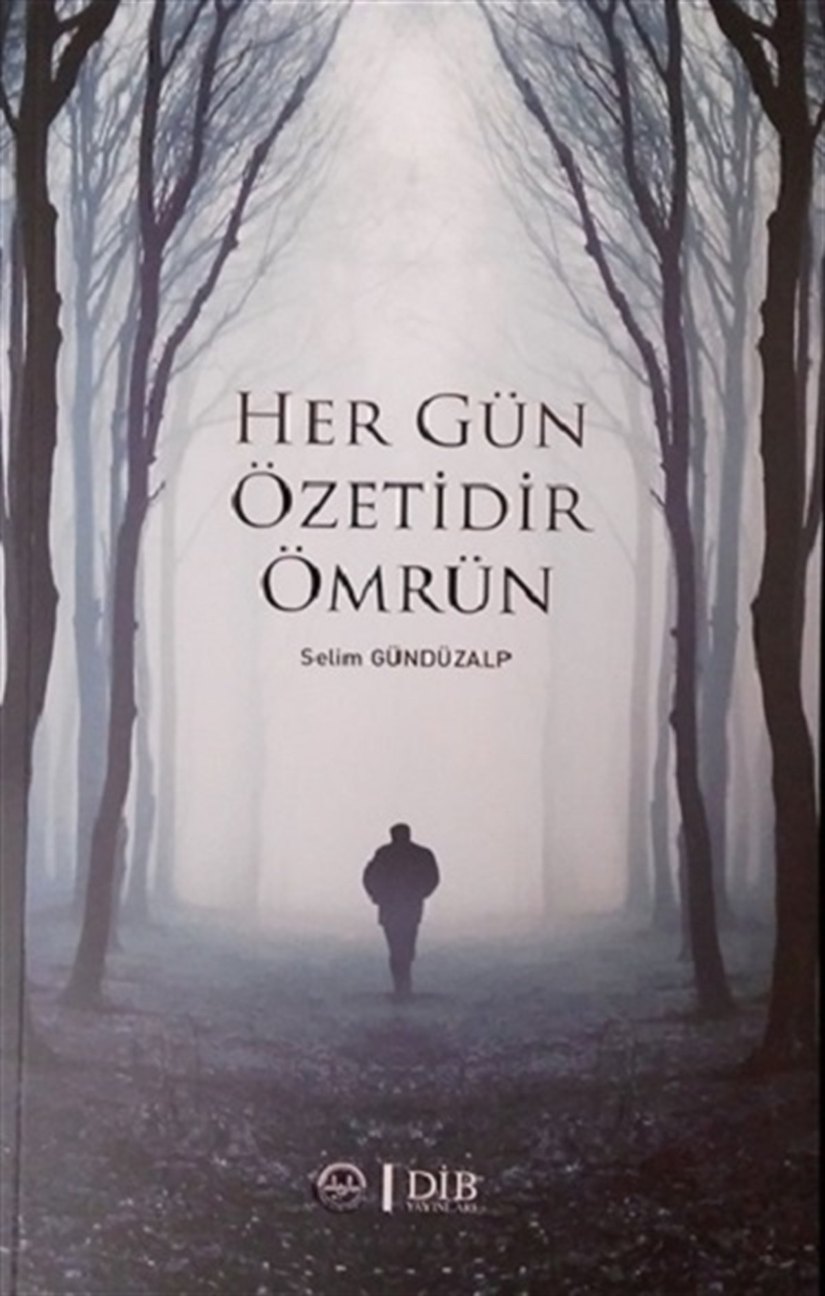Her Gün Özetidir Ömrün