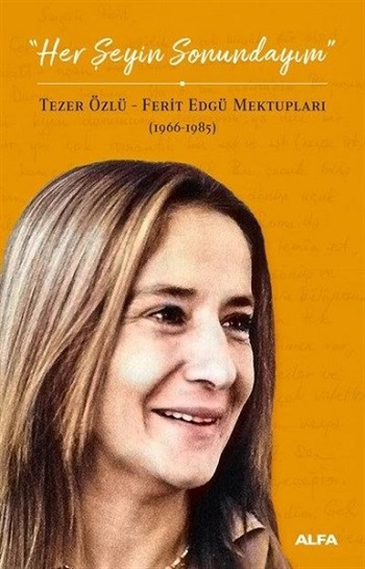 Her Şeyin Sonundayım