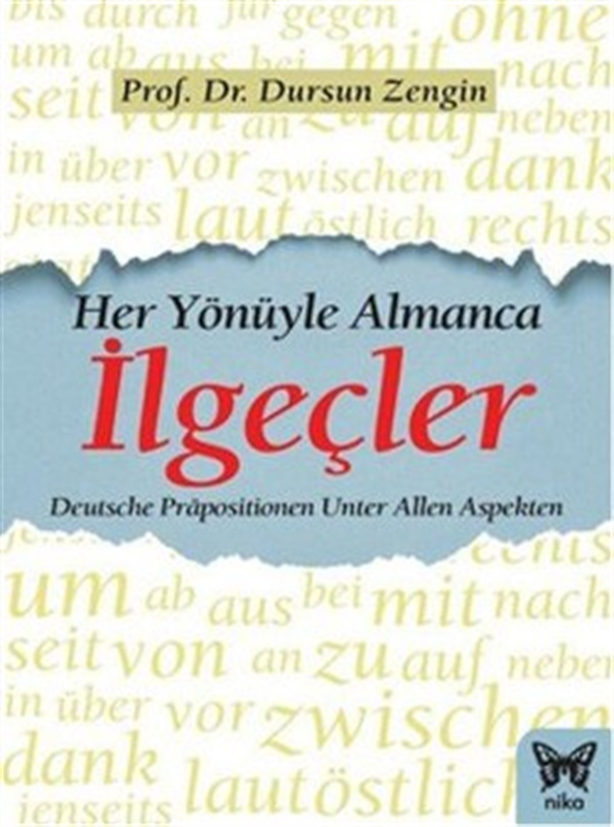 Her Yönüyle Almanca (İlgeçler)