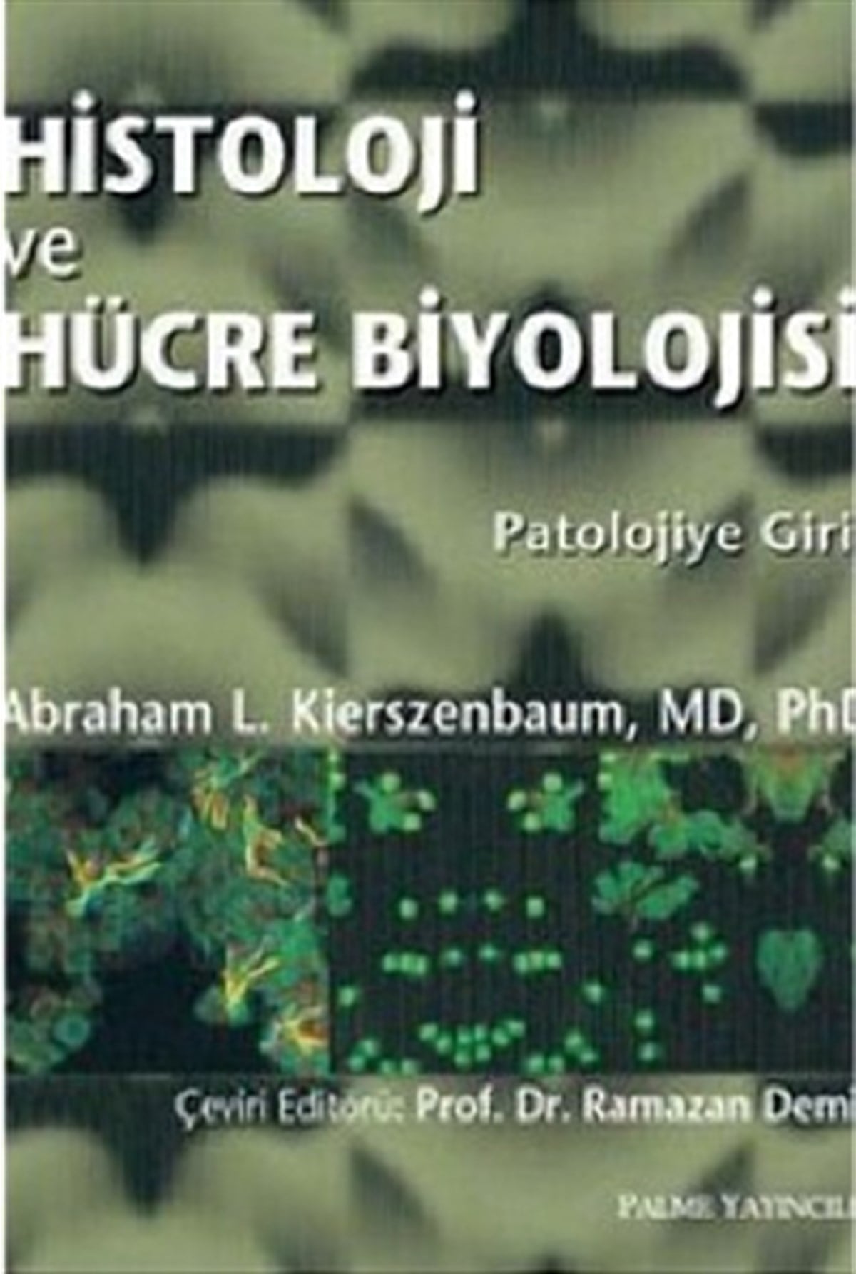 Histoloji ve Hücre Biyolojisi
