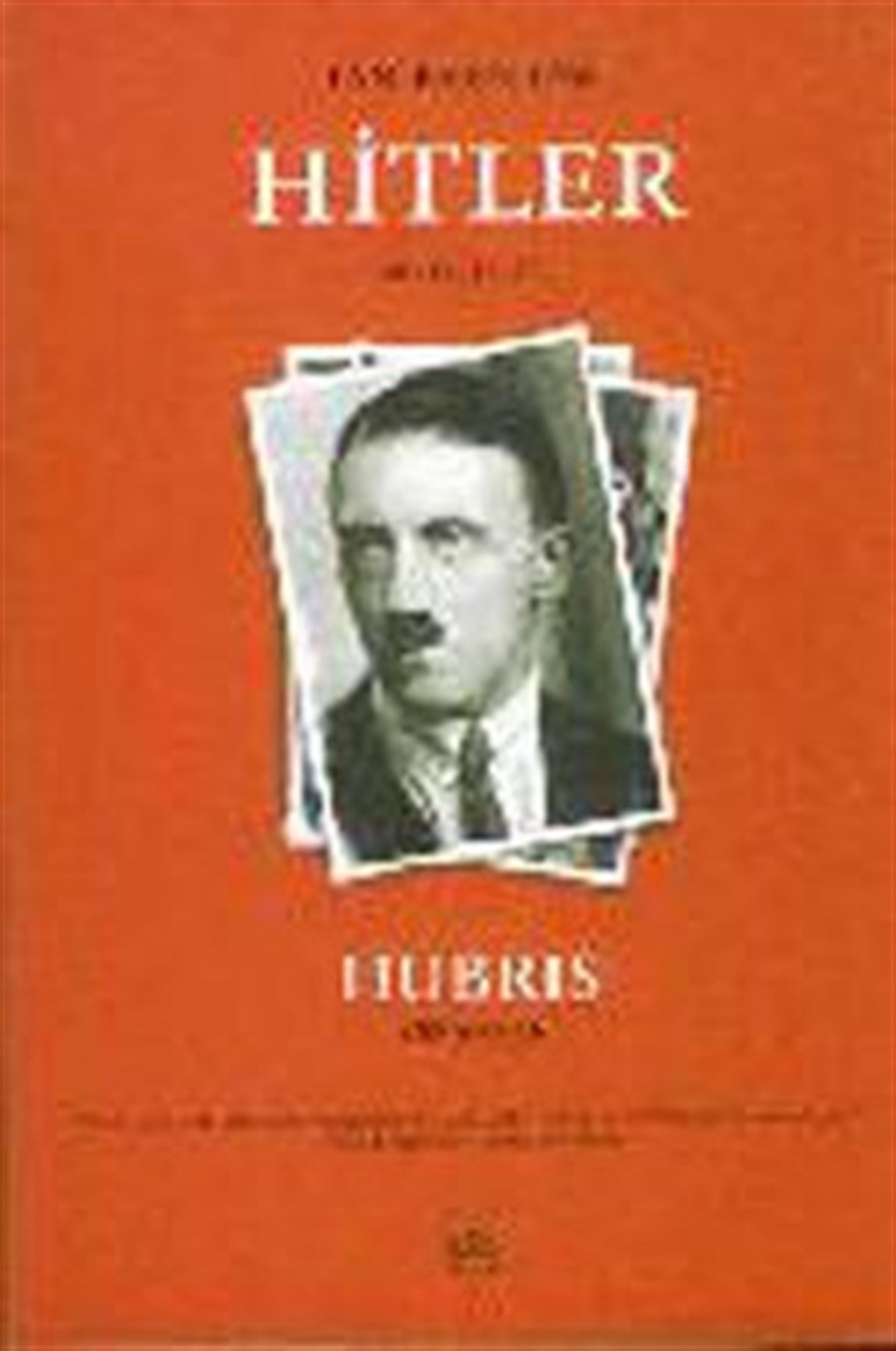 Hitler: (1889-1936) Birinci Cilt