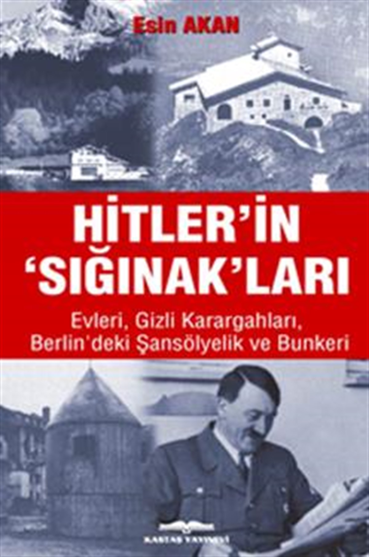 Hitler’in Sığınak’ları