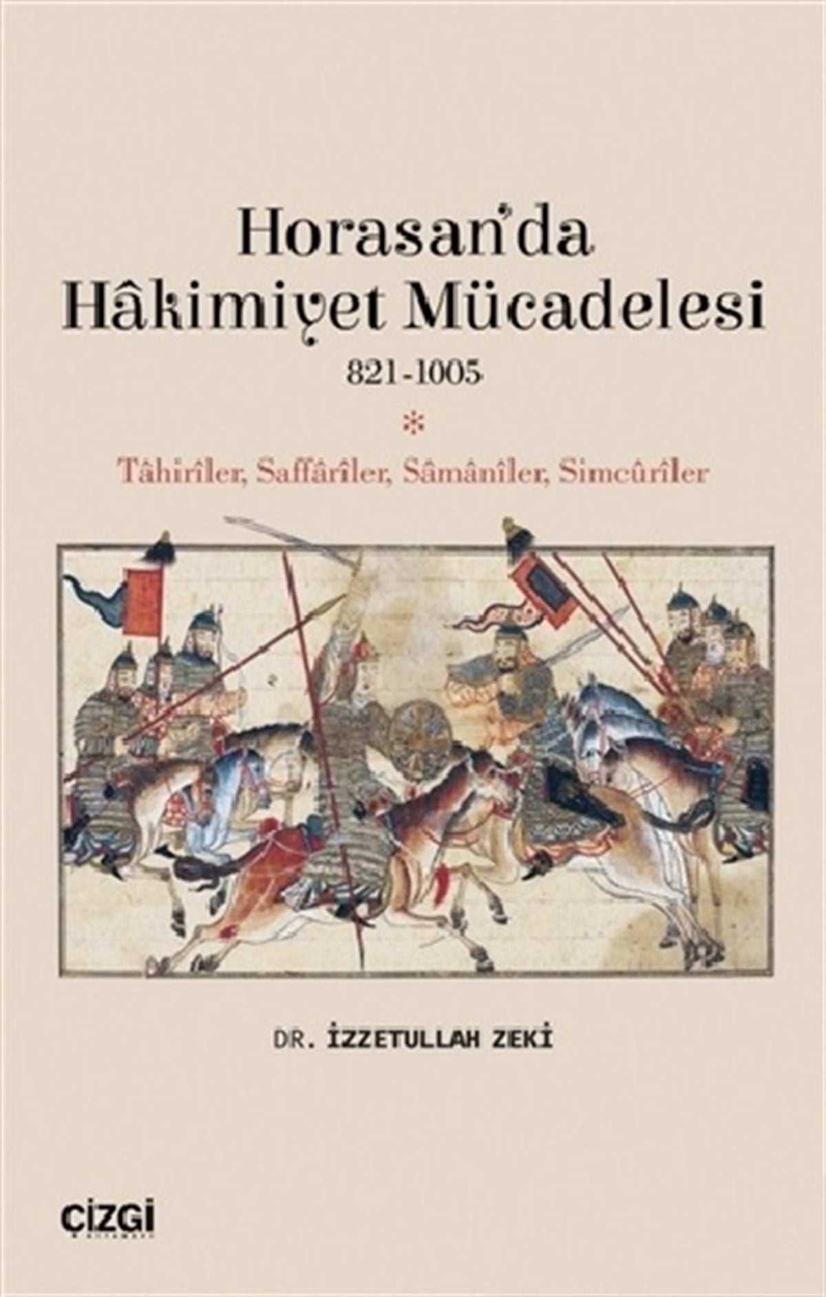 Horasan’da Hakimiyet Mücadelesi 821-1005