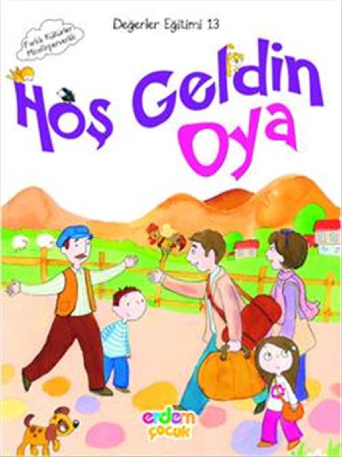 Hoş Geldin Oya / Değerler Eğitimi 13