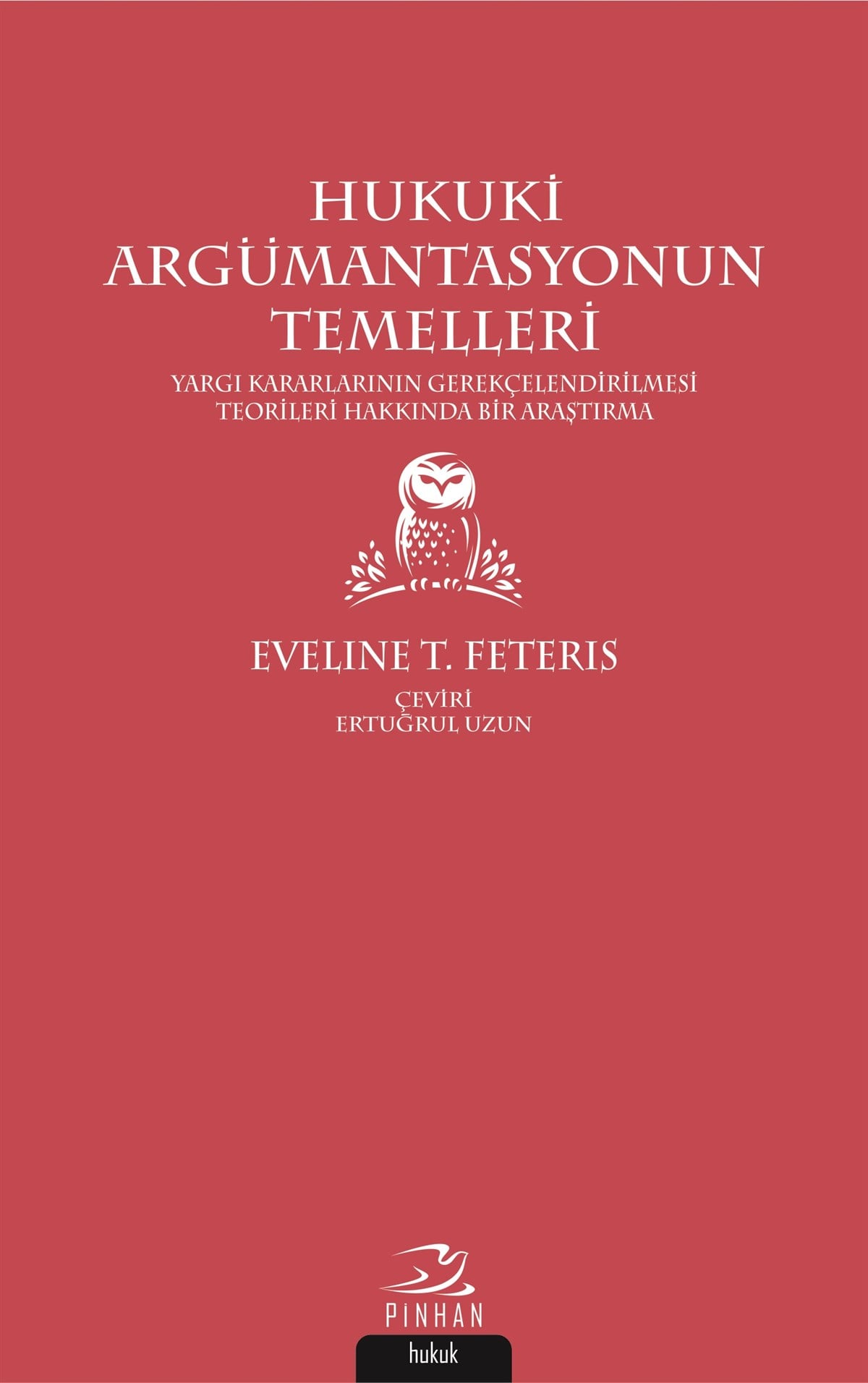 Hukuki Argümantasyonun Temelleri