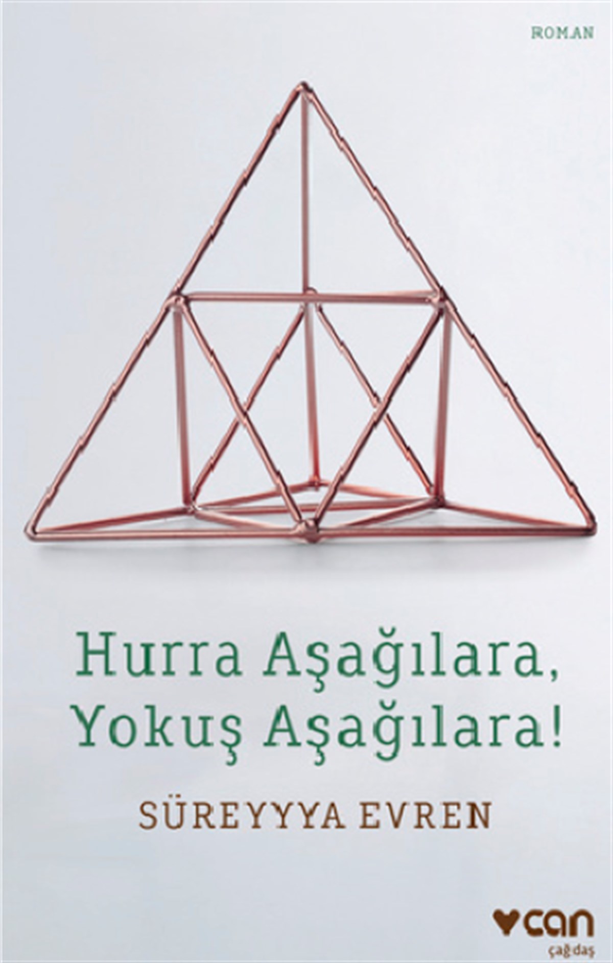 Hurra Aşağılara, Yokuş Aşağılara!