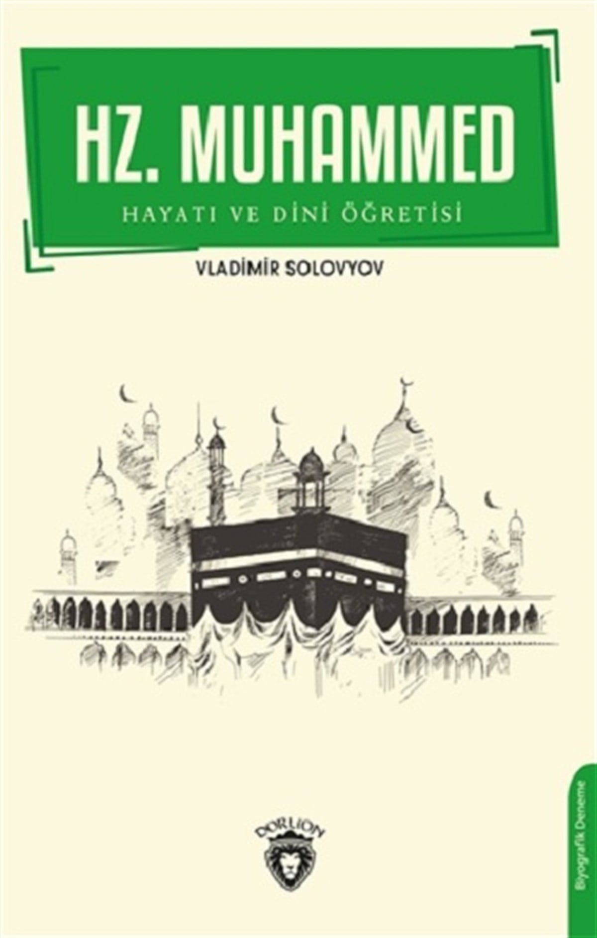 Hz. Muhammed Hayatı ve Dini Öğretisi