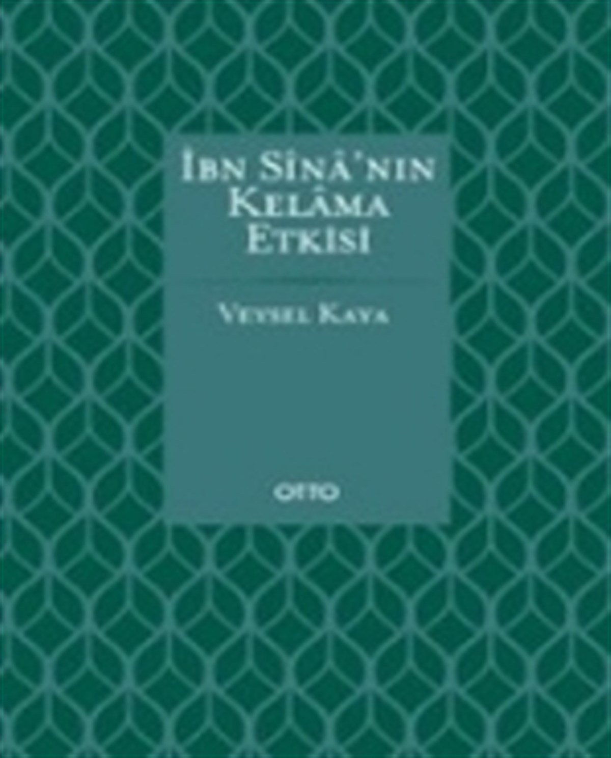 İbn Sina'nın Kelama Etkisi ( Ciltli )