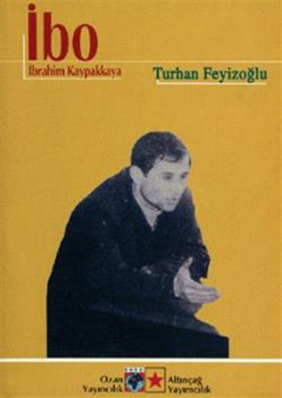 İbo / İbrahim Kaypakkaya