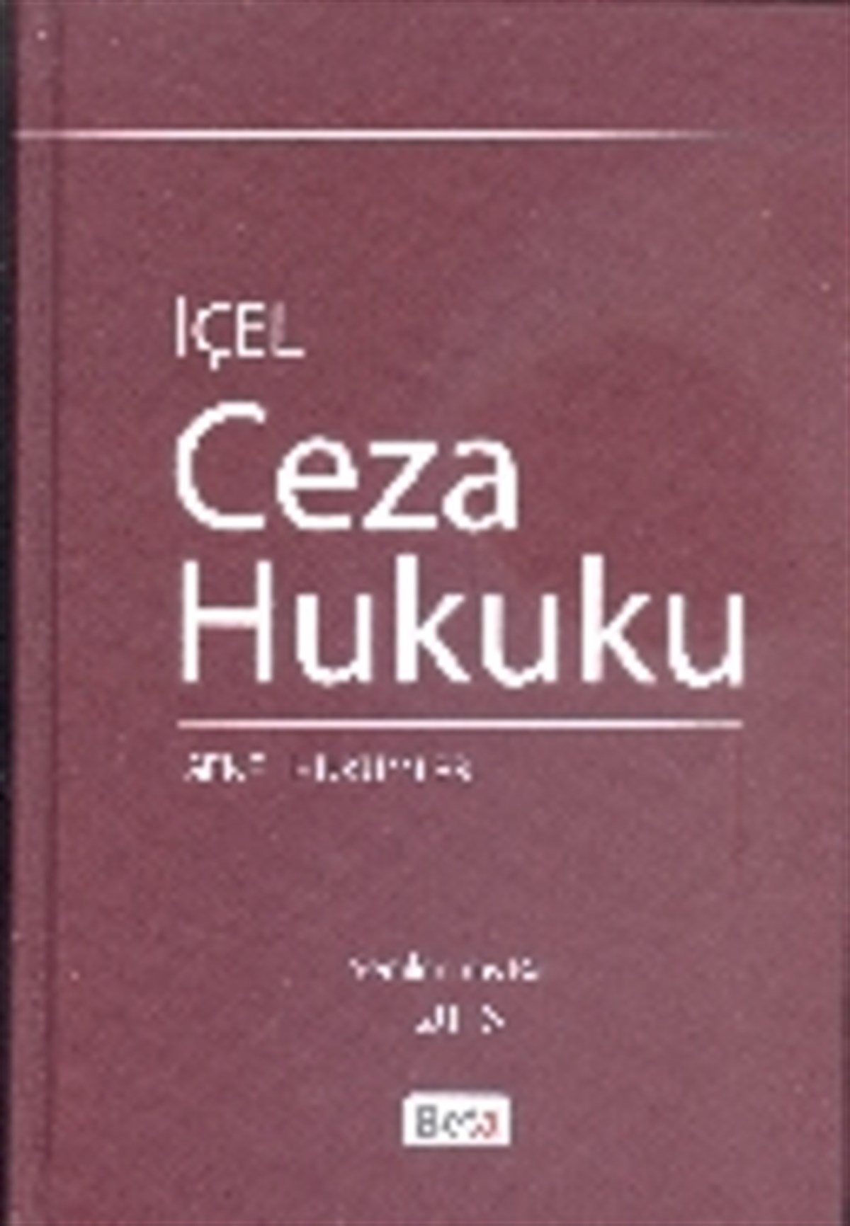 İçel Ceza Hukuku: Genel Hükümler