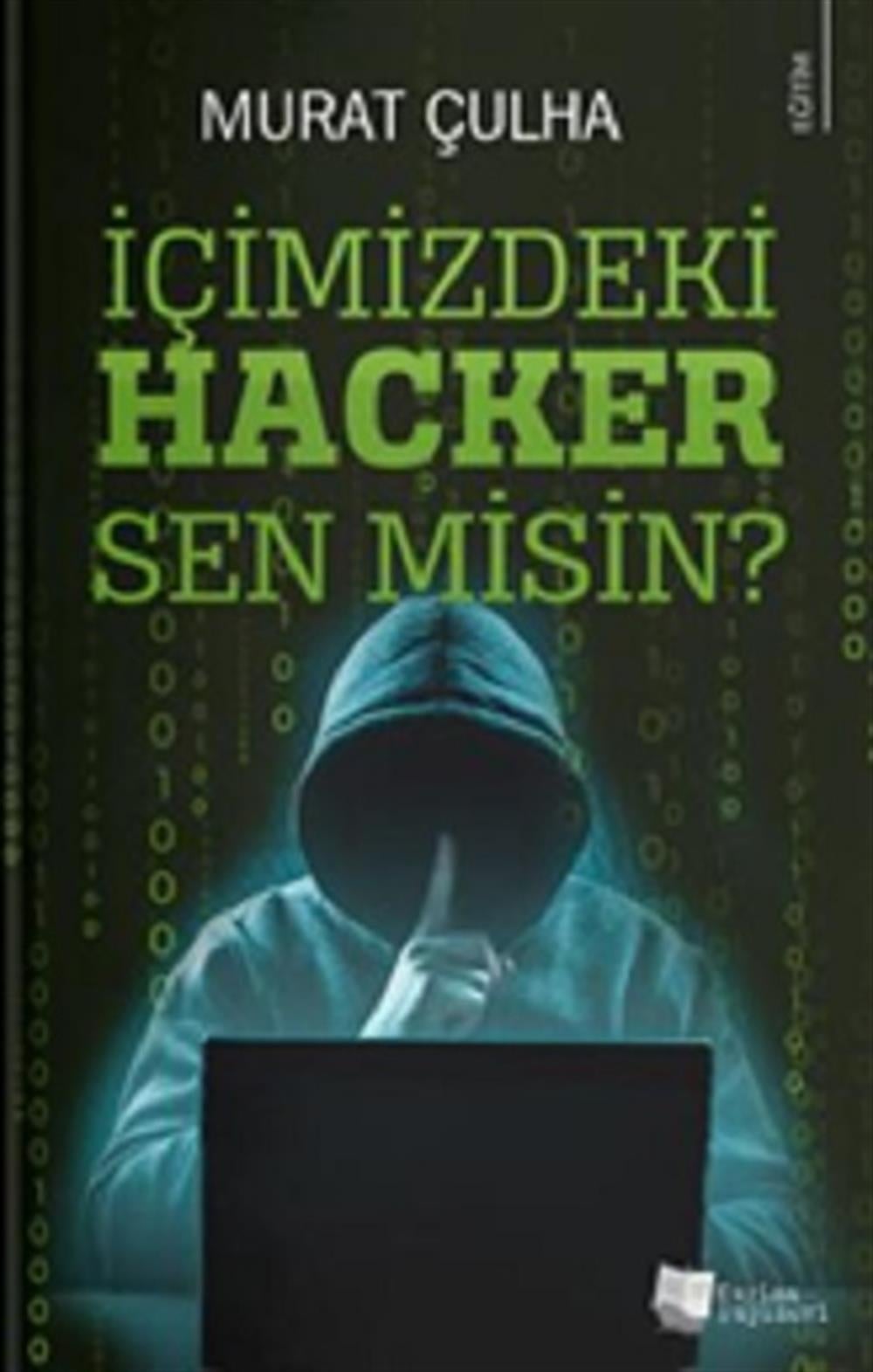 İçimizdeki Hacker Sen Misin?