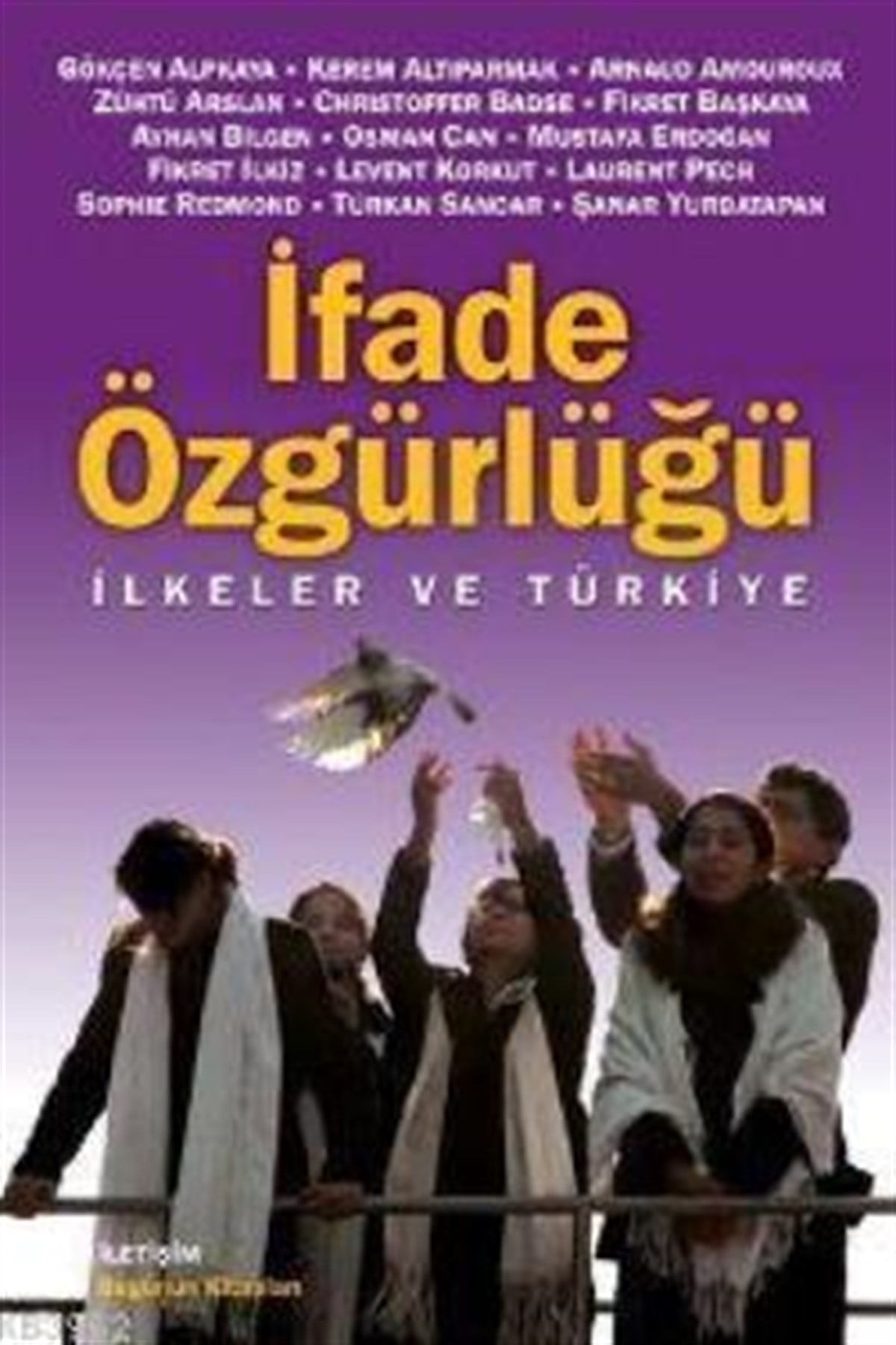 İfade Özgürlüğü: İlkeler ve Türkiye