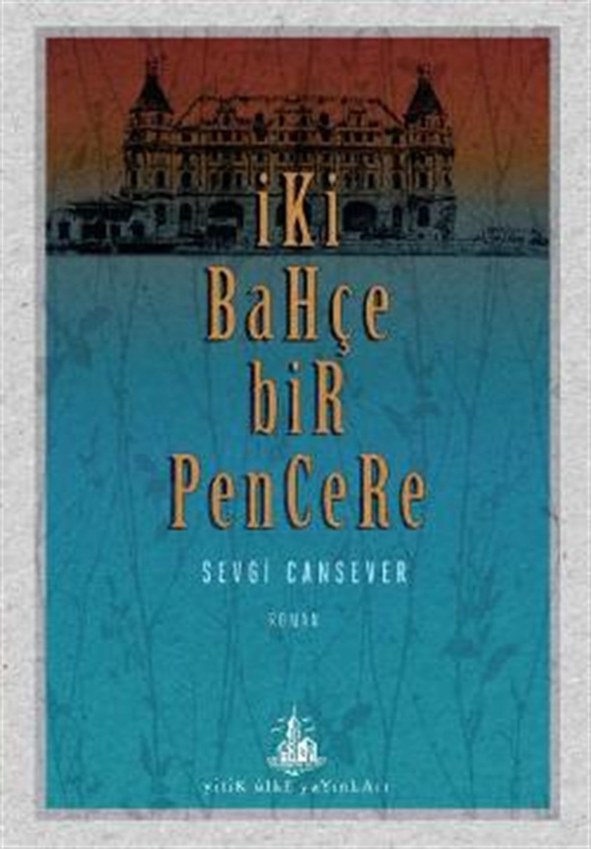 İki Bahçe Bir Pencere