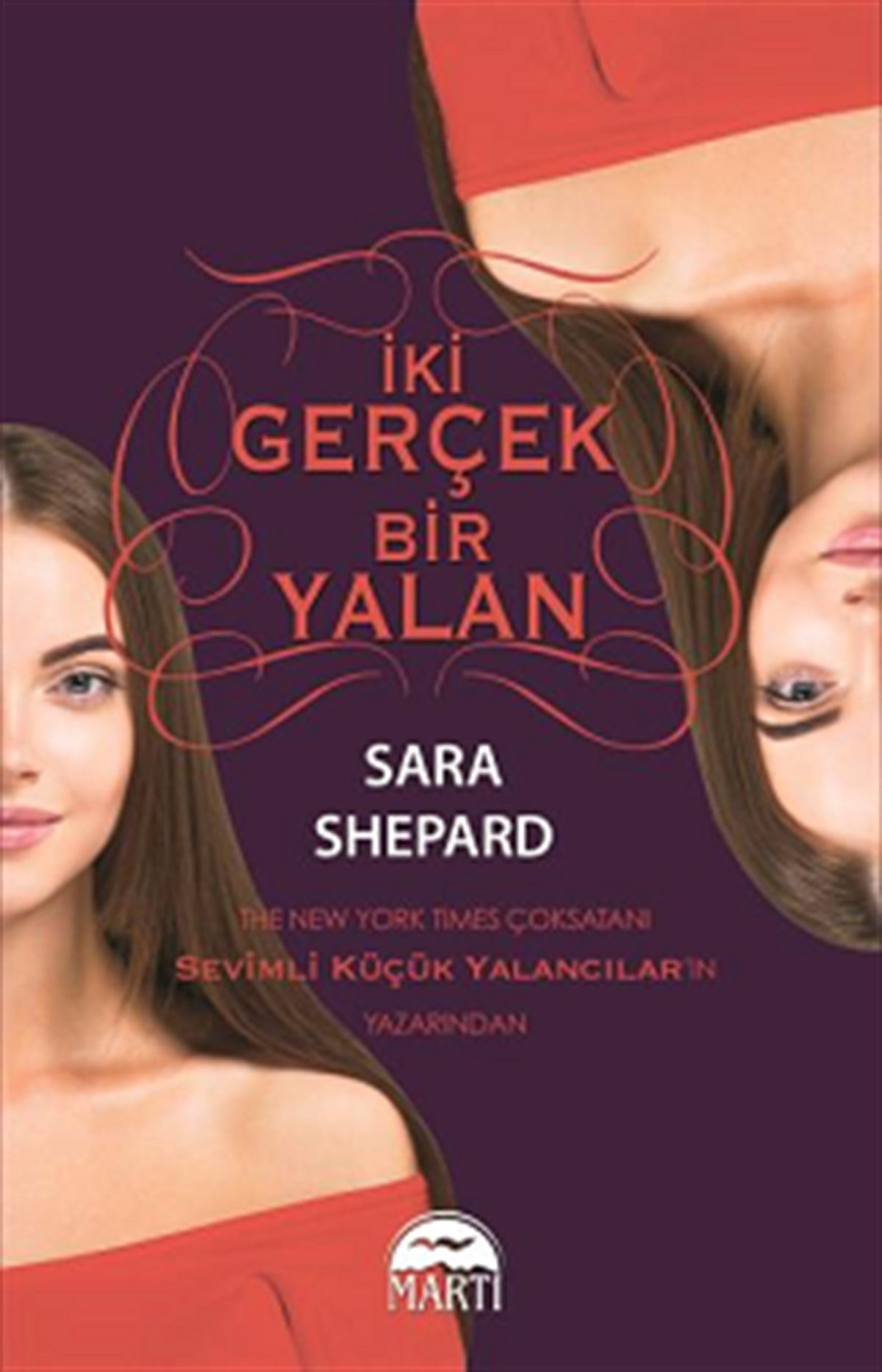 İki Gerçek Bir Yalan