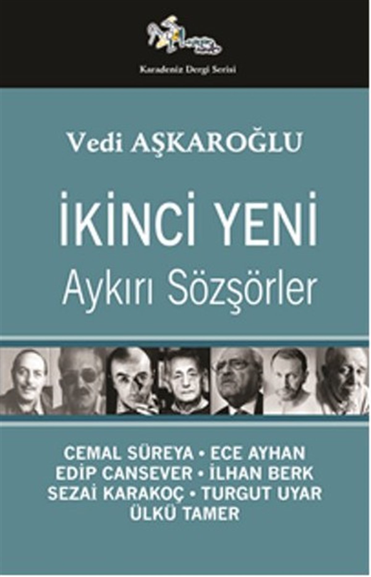 İkinci Yeni - Aykırı Sözşörler