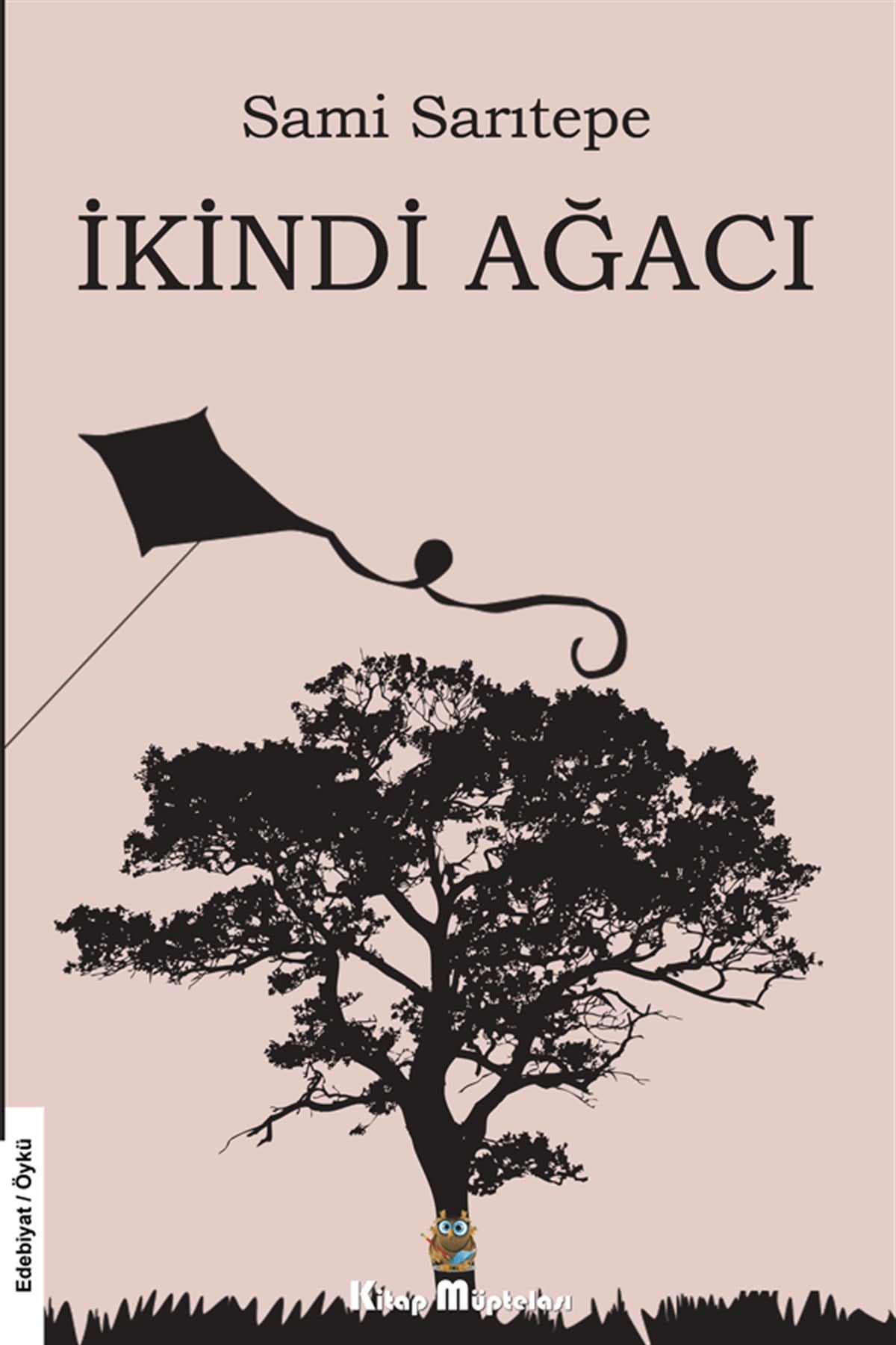 İkindi Ağacı , Sami Sarıtepe , Kitap Müptelası Yayınları , 9786057122766 ,