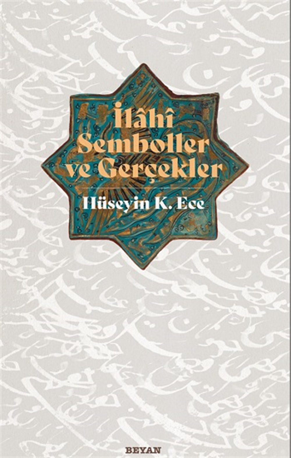 İlahi Semboller ve Gerçekler