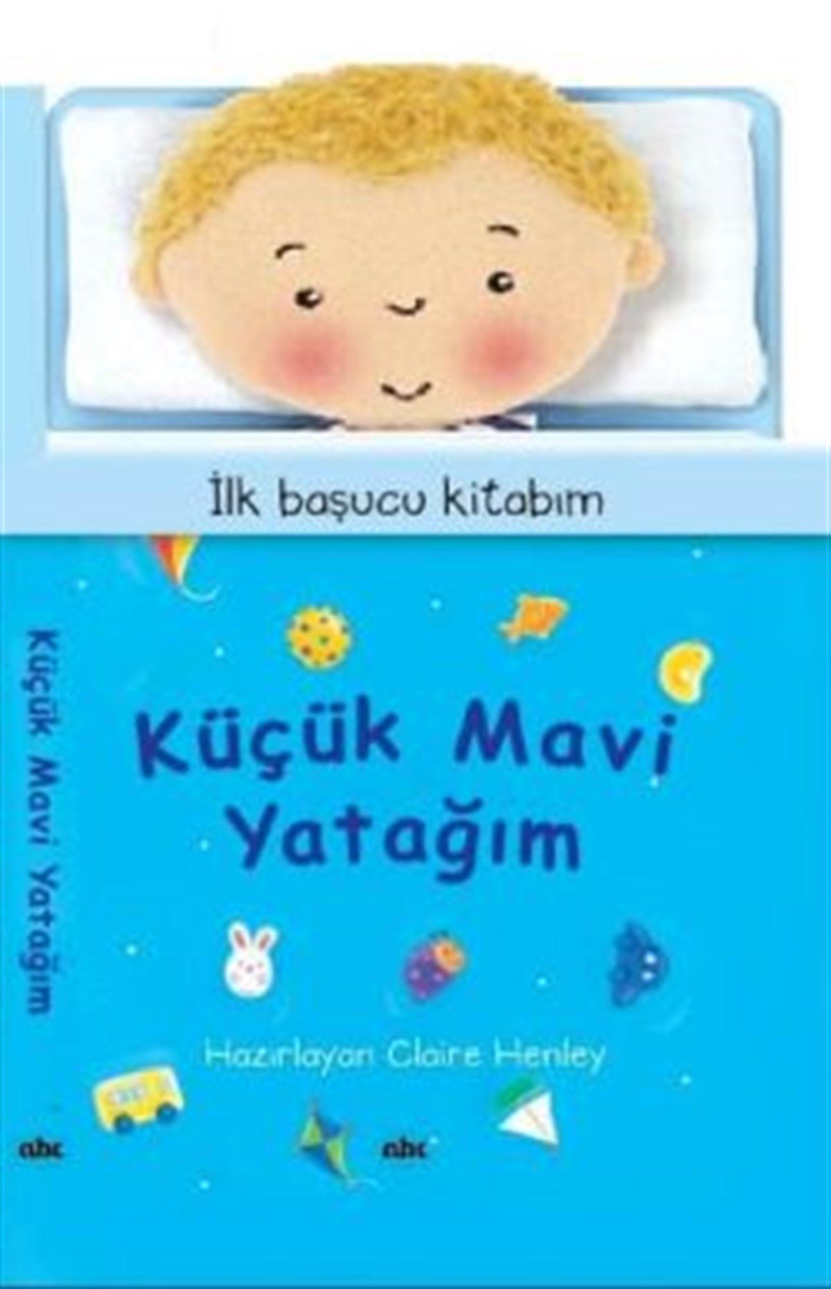 İlk Başucu Kitabım - Küçük Mavi Yatağım