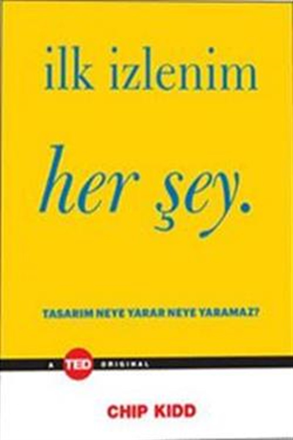 İlk İzlenim Her Şey