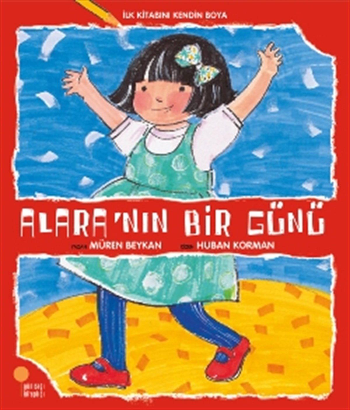 İlk Kitabını Kendin Boya - Alara’nın Bir Günü