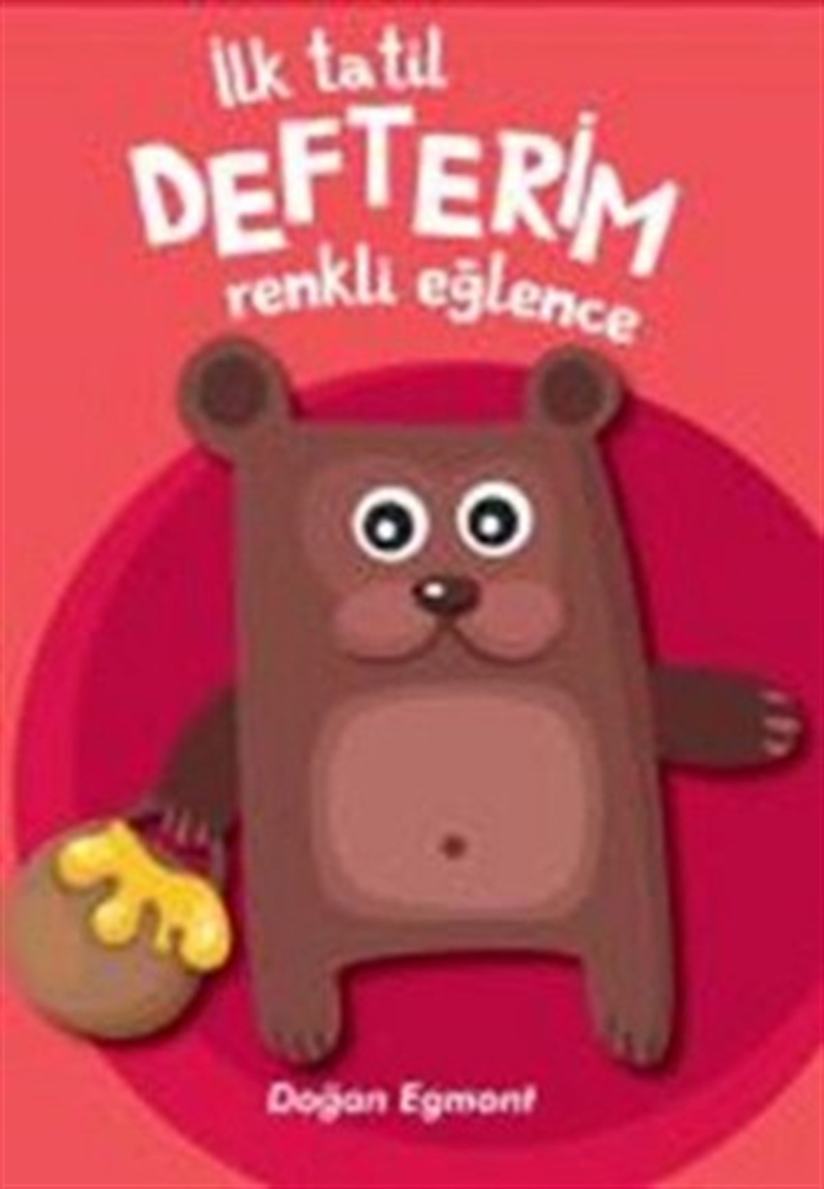 İlk Tatil Defterim : Renkli Eğlence 2
