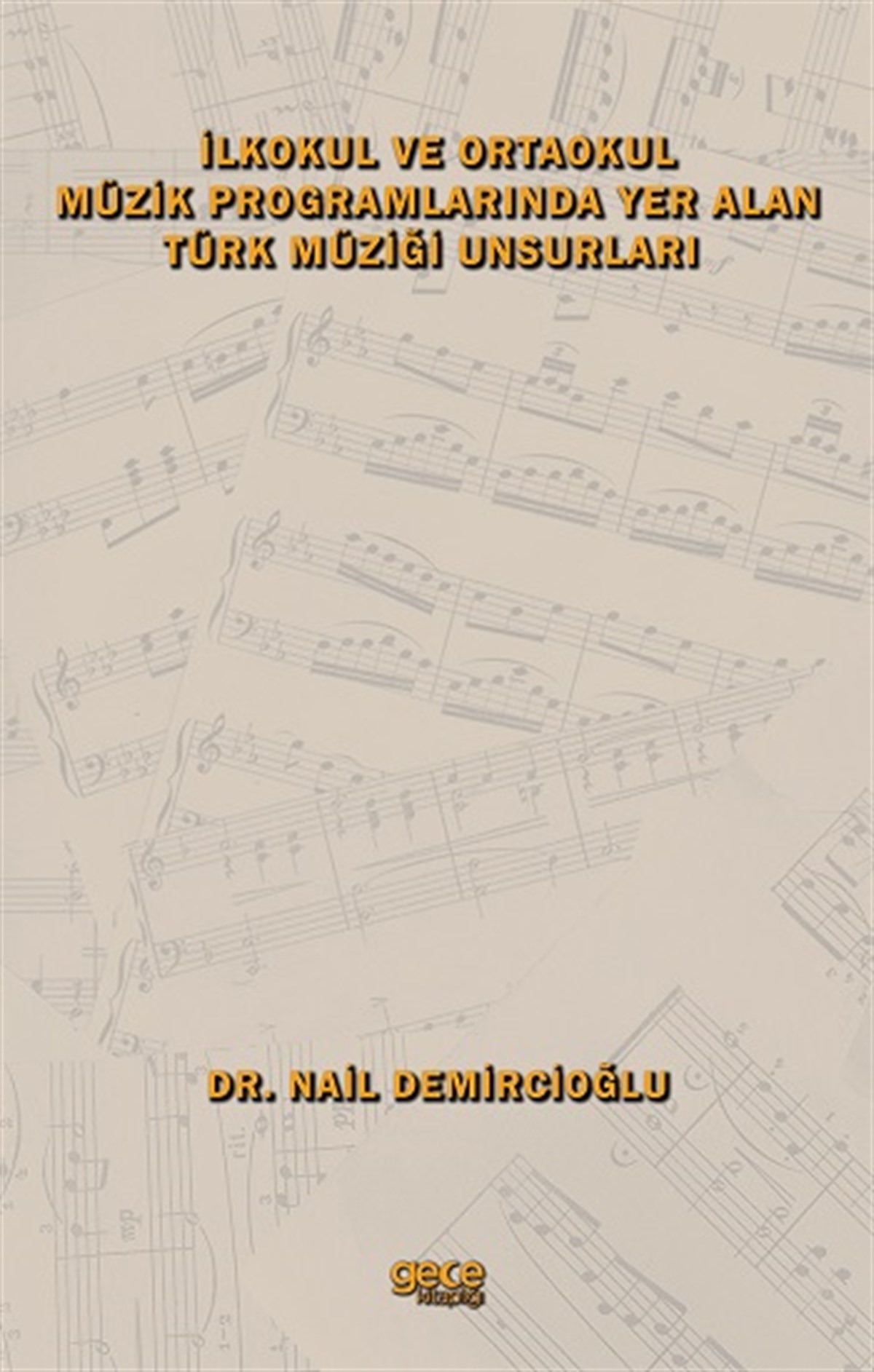 İlkokul Ve Ortaokul Müzik Programlarında Yer Alan Türk Müziği Unsurları