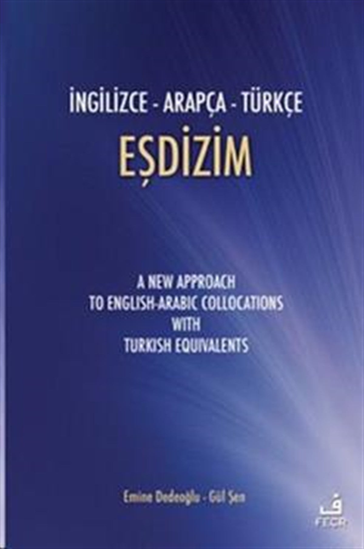 İngilizce-Arapça-Türkçe Eşdizim