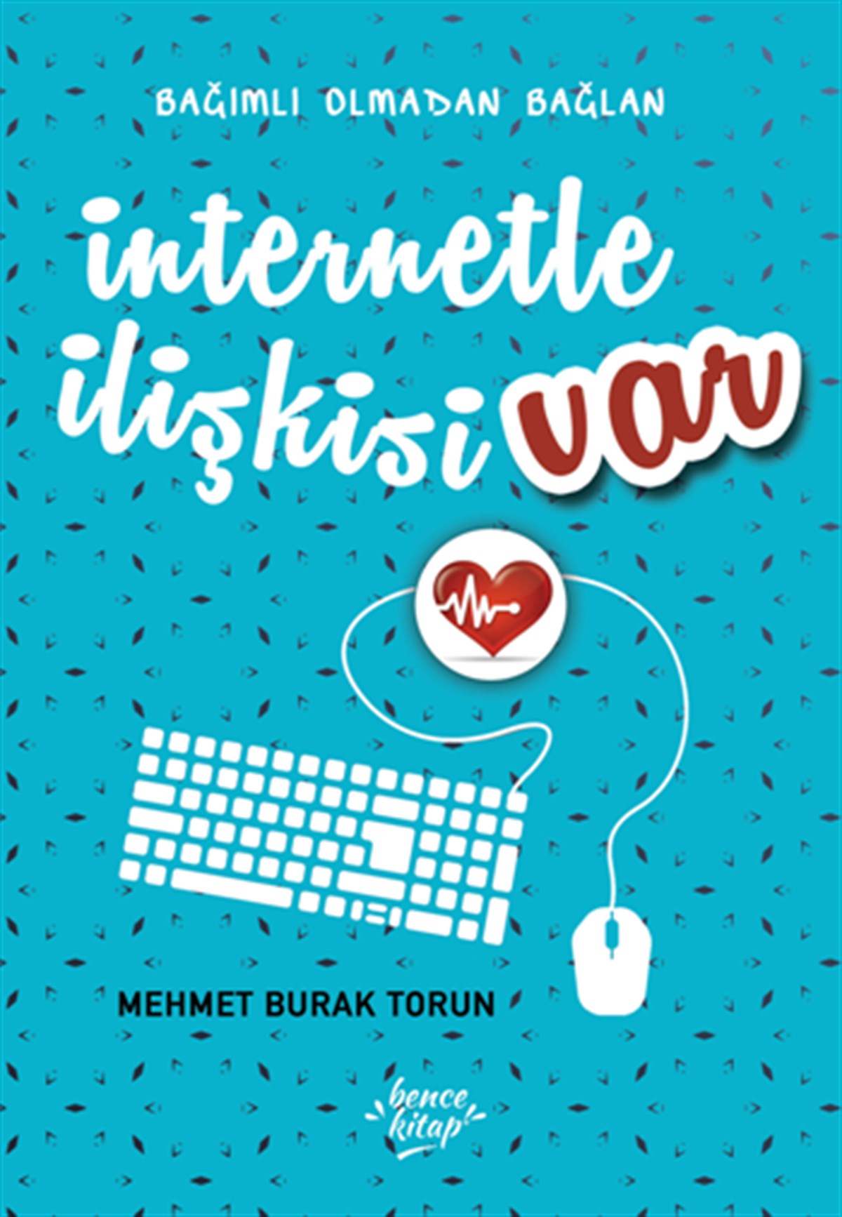 İnternetle İlişkisi Var - Bağımlı Olmadan Bağlan