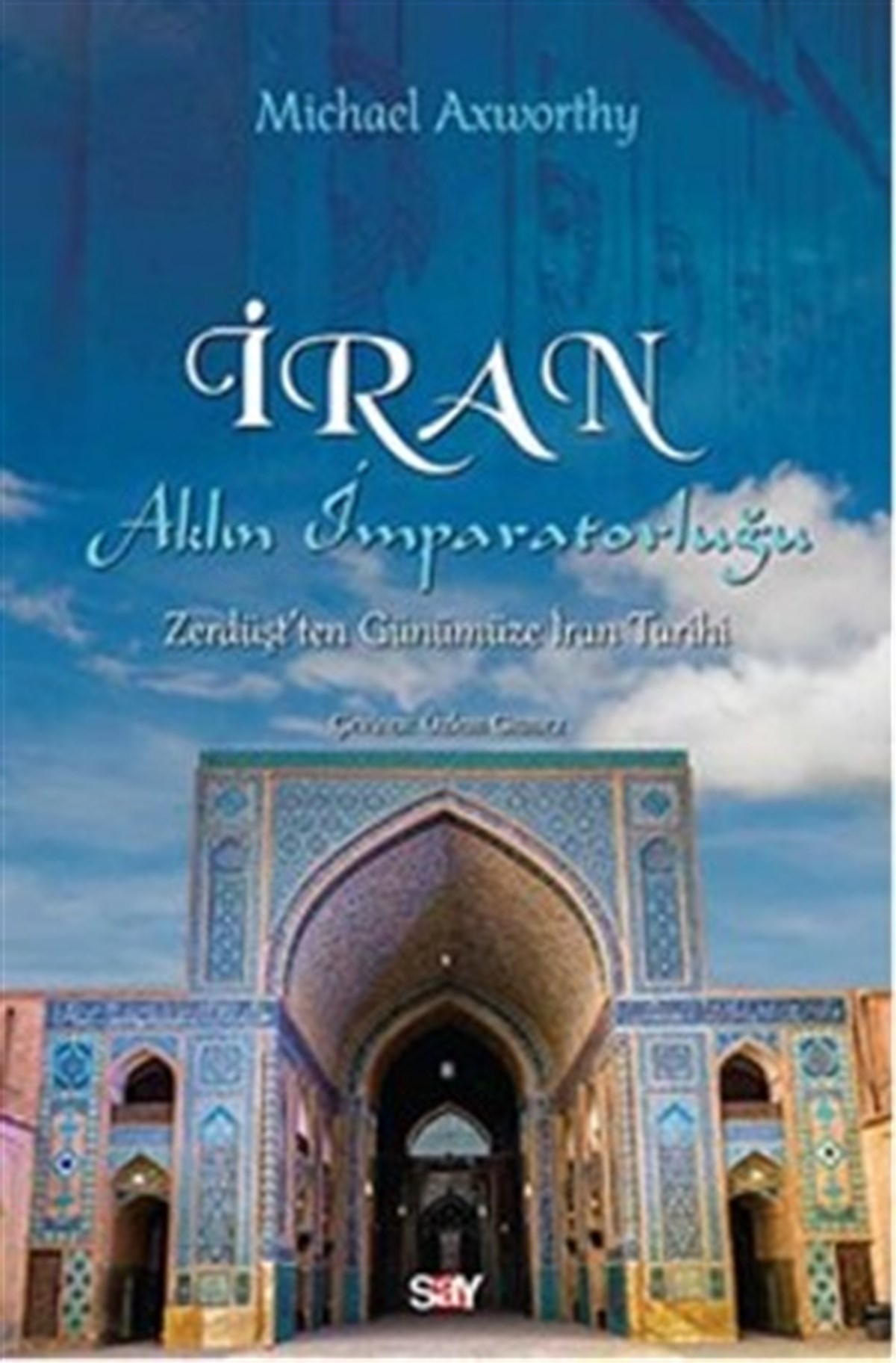 İran: Aklın İmparatorluğu