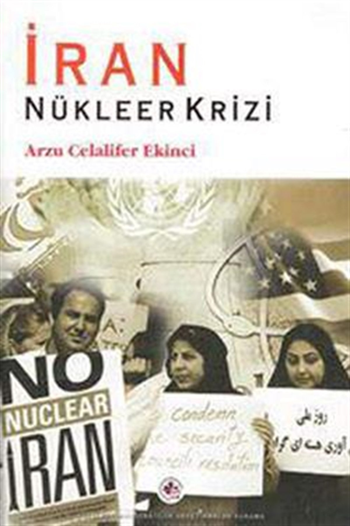 İran Nükleer Krizi