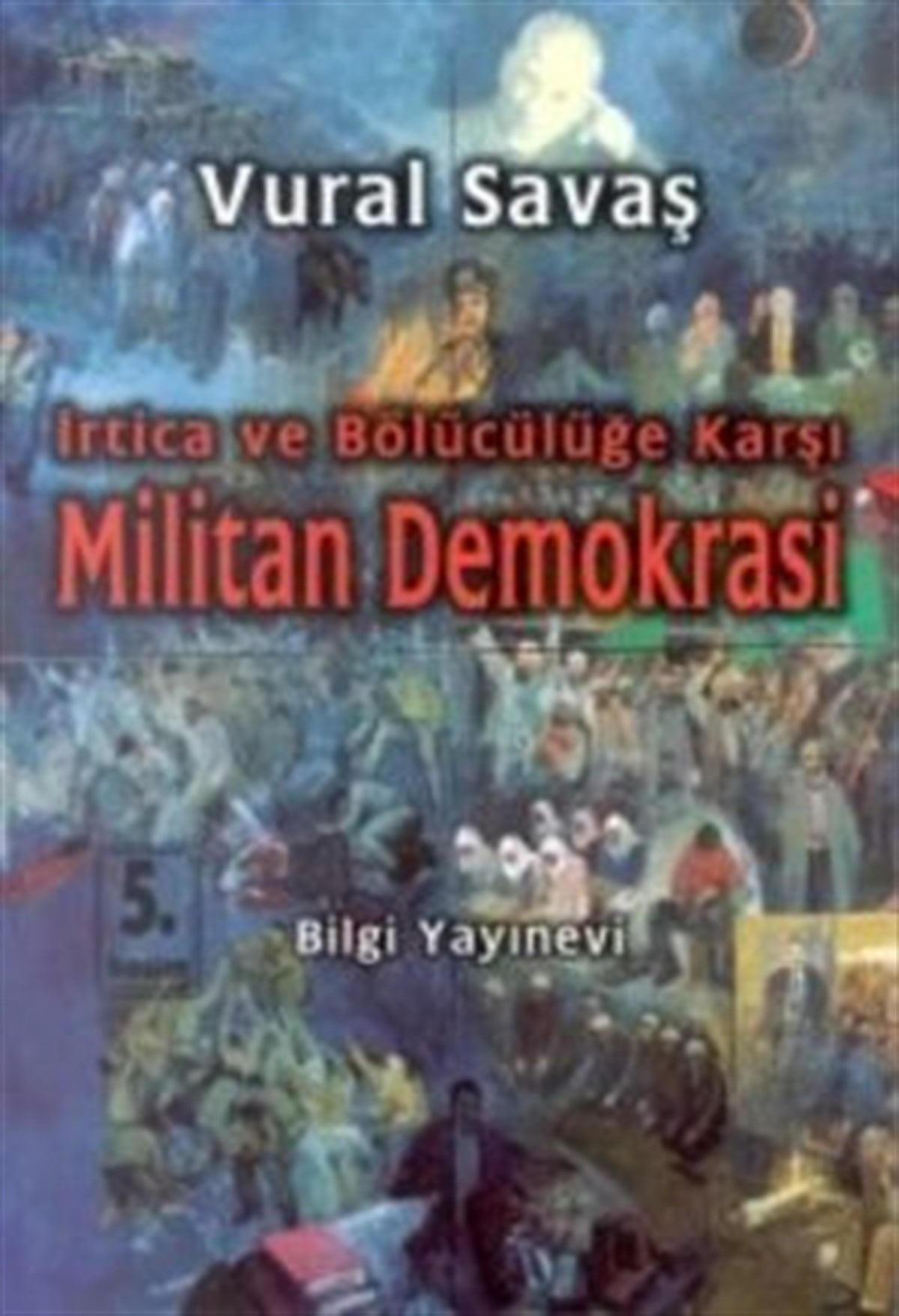 İrtica ve Bölücülüğe Karşı Militan Demokrasi
