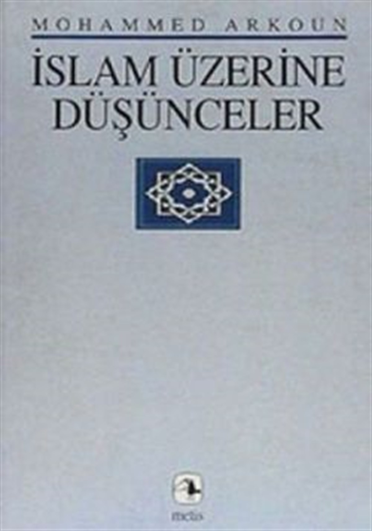 İslam Üzerine Düşünceler