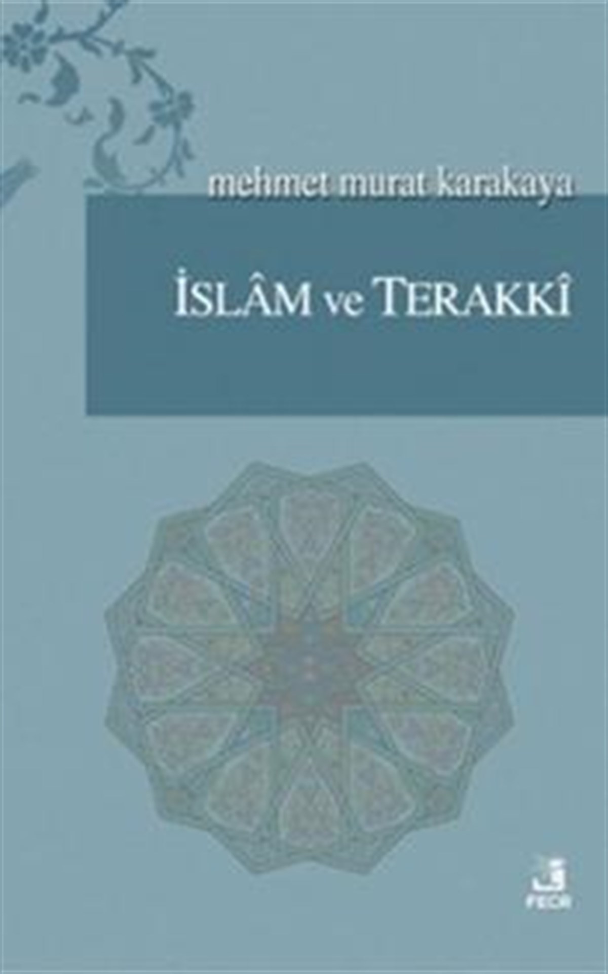 İslam ve Terakki