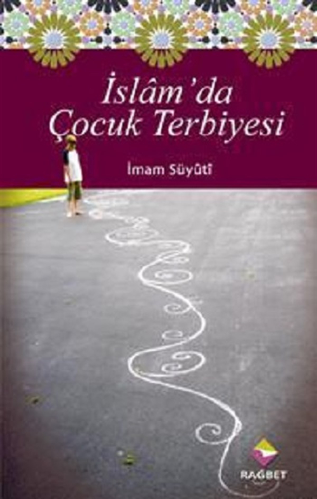 İslam’da Çocuk Terbiyesi