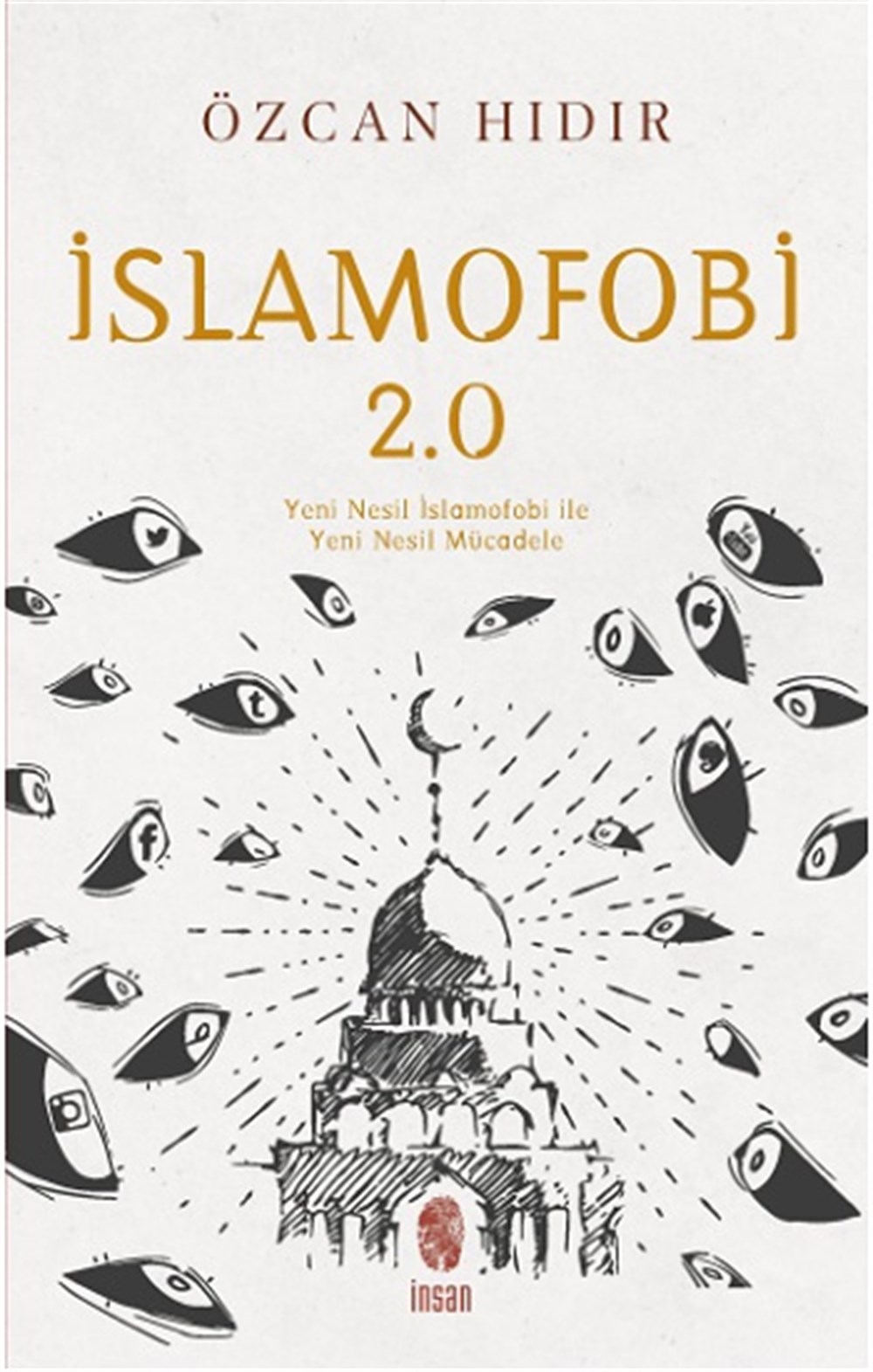 İslamofobi 2.0 Yeni Nesil İslamofobi ile Yeni Nesil Mücadele