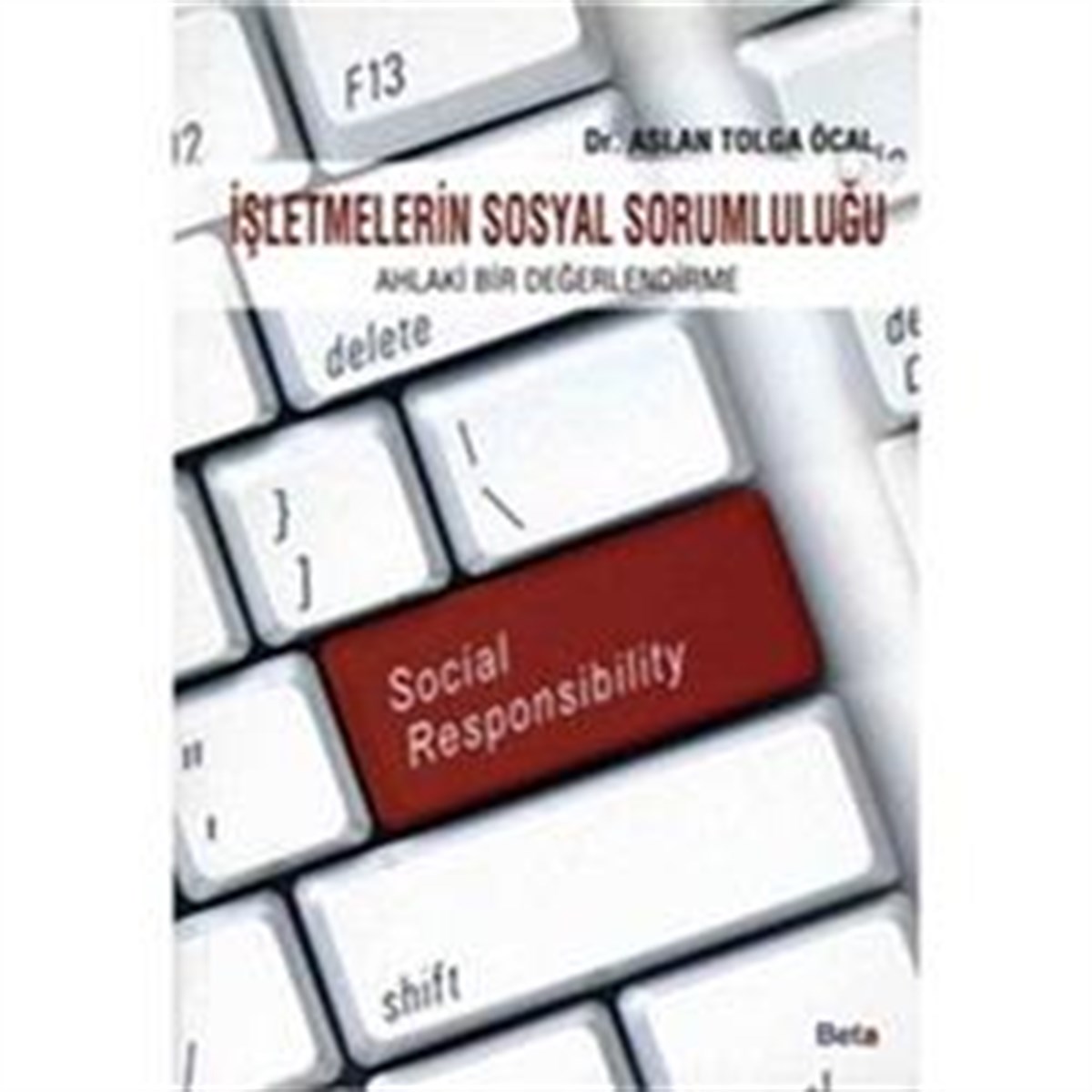İşletmelerin Sosyal Sorumluluğu