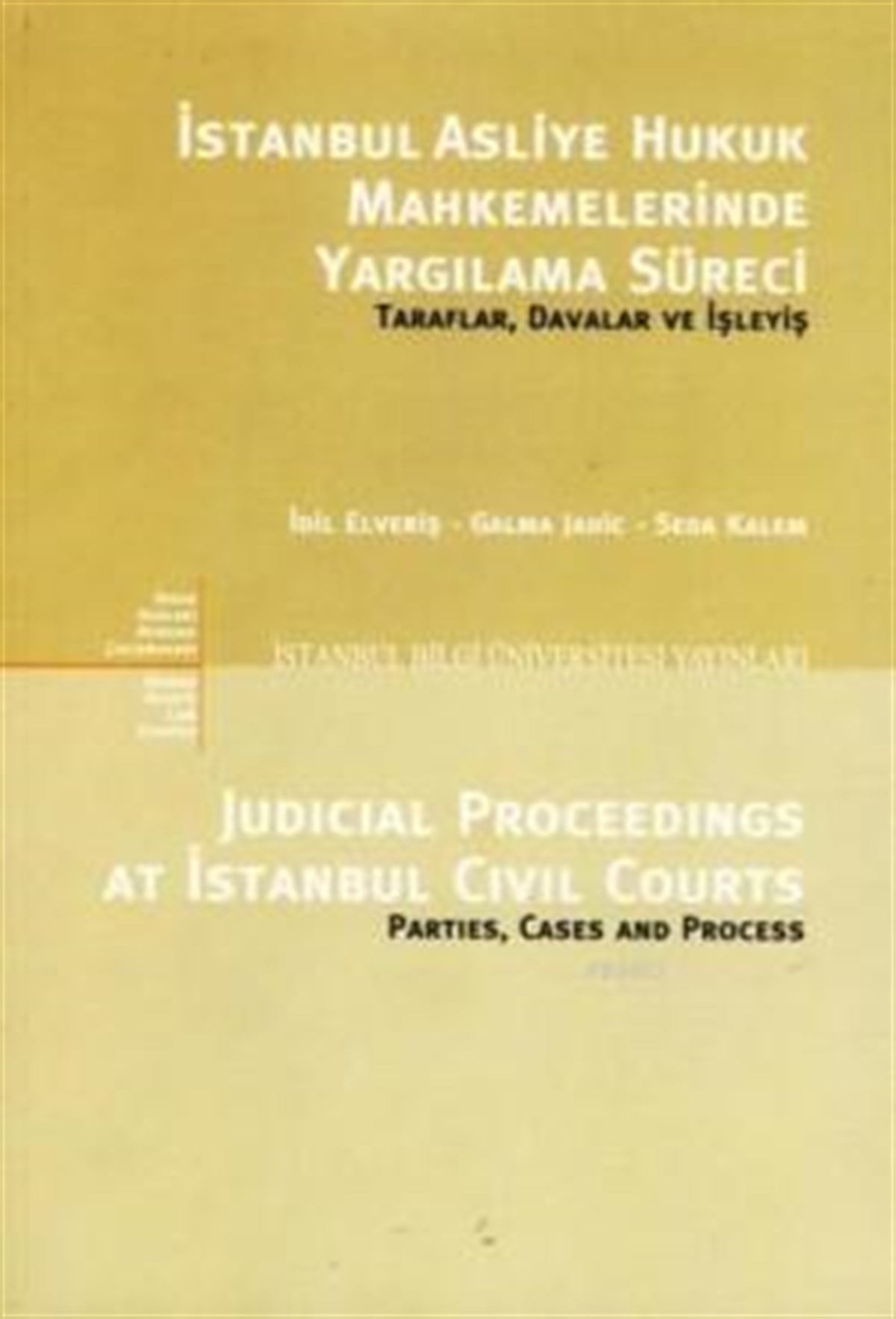 İstanbul Asliye Hukuk Mahkemelerinde Yargılanma Süreci